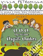 O.O.O. Operazione ospiti ombra libro