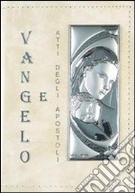 Vangelo e Atti degli Apostoli libro