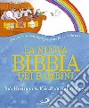 La nuova Bibbia dei bambini. Ediz. illustrata libro di Hartman Bob