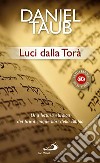 Luci dalla Torà. Una lettura ebraica dei primi cinque libri della Bibbia libro