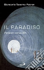 Il paradiso. Pensieri verosimili