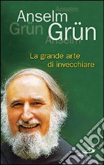 La grande arte di invecchiare