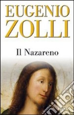 Il Nazareno. Studi di esegesi neotestamentaria alla luce dell'aramaico e del pensiero rabbinico libro