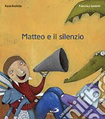 Matteo e il silenzio libro