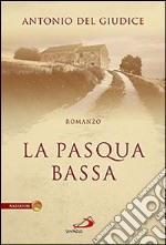 La Pasqua bassa libro