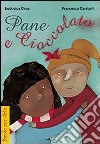 Pane e cioccolato libro