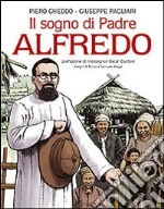 Il sogno di Padre Alfredo libro