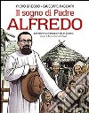 Il sogno di Padre Alfredo libro