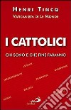 I cattolici libro