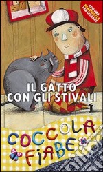 Il gatto con gli stivali. Ediz. illustrata