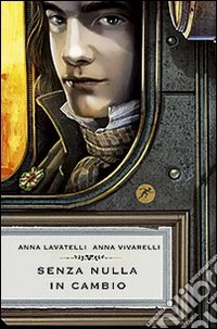 Senza nulla in cambio libro