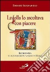 La folla lo ascoltava con piacere (Mc 12,37). Lectio divina su alcuni brani del Vangelo di Marco libro