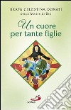 Un cuore per tante figlie libro