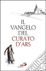 Il Vangelo del curato d'Ars