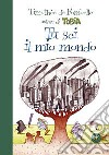 Tu sei il mio mondo libro