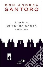 Diario di Terra Santa 1980-1981 libro