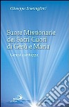 Suore missionarie dei Sacri Cuori di Gesù e Maria. Genesi e sviluppo libro