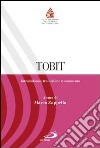 Tobit. Introduzione, traduzione e commento libro di Zappella M. (cur.)