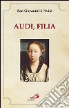 Audi, filia libro