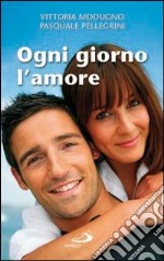 Ogni Giorno L'amore libro