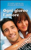 Ogni Giorno L'amore libro