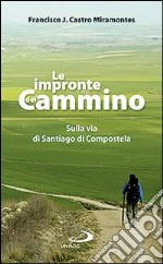 Le Impronte del cammino libro