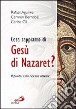 Cosa sappiamo di Gesù di Nazaret? Il punto sulla ricerca attuale