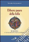 Ebbero paura della folla. Lectio divina su alcuni brani del vangelo di Marco libro