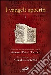 I Vangeli apocrifi. Traduzione, introduzione e commenti. Vol. 1 libro