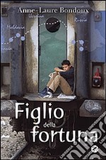 Figlio della fortuna libro