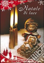 Natale di luce libro