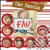 Che faccia fai? libro