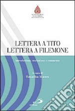 Lettera a Tito. Lettera a Filemone. Introduzione, traduzione e commento