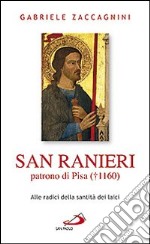 San Ranieri patrono di Pisa (1160). Alle radici della santità dei laici