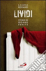 Lividi. Storie di donne ferite libro