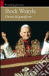 Shock Wojtyla. L'inizio del pontificato libro