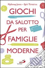 Giochi da salotto per famiglie moderne