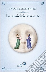 Le amicizie riuscite