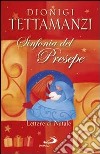 Sinfonia del presepe. Lettere di Natale libro