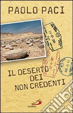 Il deserto dei non credenti libro