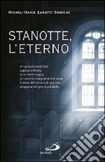 Stanotte, l'eterno