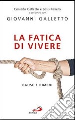 La fatica di vivere. Cause e rimedi