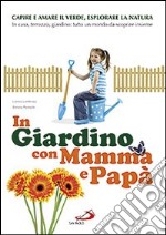 In giardino con mamma e papà libro