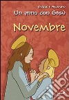 Un anno con Gesù. Novembre libro