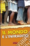 Il mondo e l'infradito. Sognando l'educazione libro