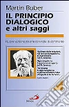 Il principio dialogico e altri saggi libro