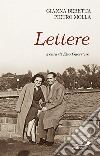 Lettere. Una storia di amore e speranza libro