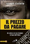 Il prezzo da pagare. Un uomo e la sua famiglia in fuga dall'Islam libro