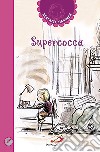 Supercocca libro