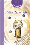 Miss Catastrofe libro